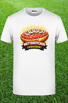 Mettbrötchen Liebhaber Shirt