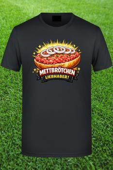 Mettbrötchen Liebhaber Shirt