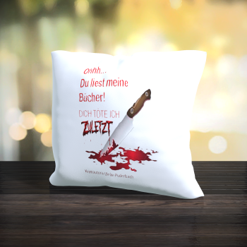 Kissen "Du liest meine Bücher"