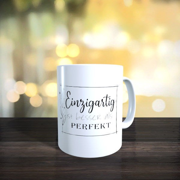 Tasse "Einzigartig"
