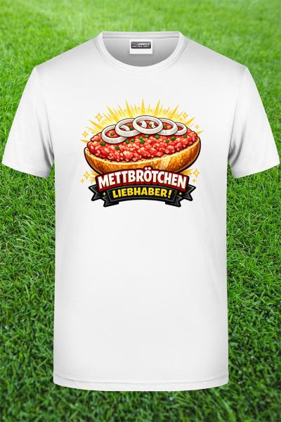 Mettbrötchen Liebhaber Shirt
