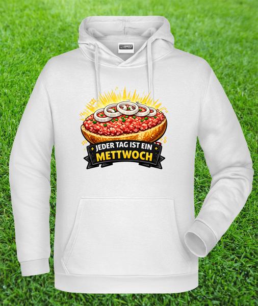 Jeder Tag ist ein Mettwoch Tag Hoodie