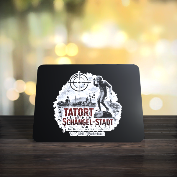 Mousepad " Tatort Schaengel "
